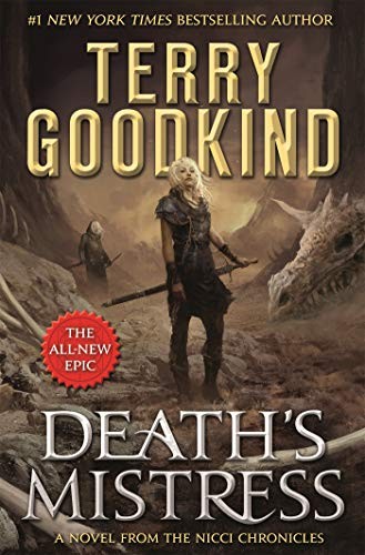 Terry Goodkind: Death's Mistress: Sister of Darkness: The Nicci Chronicles, Volume I (2017, Tor Books)