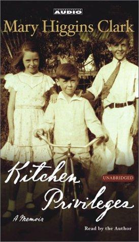 Mary Higgins Clark: Kitchen Privileges (AudiobookFormat, 2002, Simon & Schuster Audio)