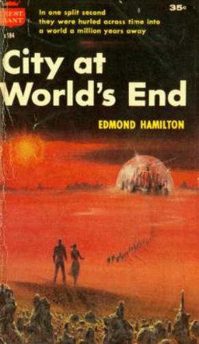 Edmund Hamilton: City at World's End (Paperback, 1957, Fawcett Publications)