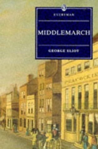 George Eliot: Middlemarch (Everyman Paperback Classics) (1997, Everyman Paperback Classics)