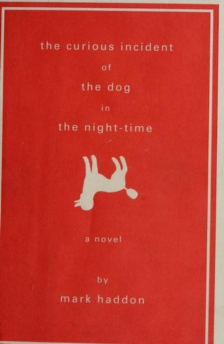 Mark Haddon: The curious incident of the dog in the night-time (Hardcover, 2003, Doubleday)