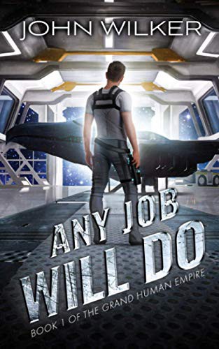 John Wilker, Christina Short: Any Job Will Do (Paperback, 2021, Rogue Publishing)