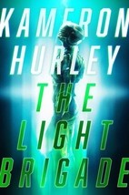Kameron Hurley: The Light Brigade (Hardcover, 2019, Saga Press)
