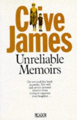 Clive James: Unreliable Memoirs (Paperback, 1981, Picador)