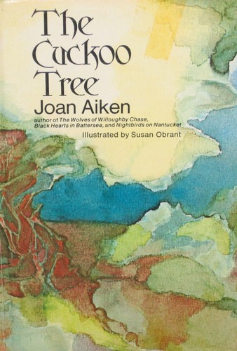 Joan Aiken: The Cuckoo Tree (Hardcover, 1971, Doubleday and Company Inc.)