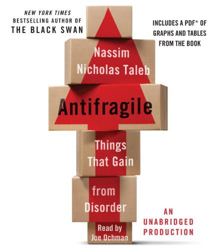 Nassim Nicholas Taleb, Joe Ochman: Antifragile (AudiobookFormat, 2012, Random House Audio, Brand: Random House Audio)