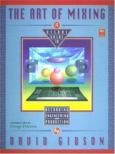 David Gibson, David Gibson: The art of mixing (1997, MixBooks)