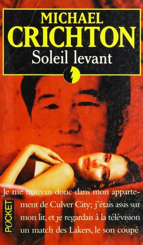 Michael Crichton: Soleil levant (Paperback, French language, 2000, Robert Laffont)