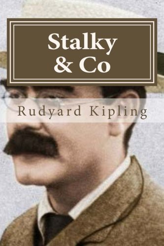 Rudyard Kipling, Hollybook: Stalky & Co (Paperback, 2015, CreateSpace Independent Publishing Platform)