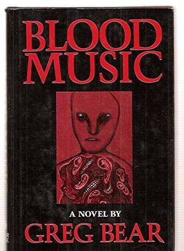 Greg Bear: Blood music (1986, Ace Books)