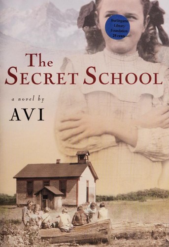 Avi: The secret school (2002, Scholastic)