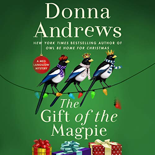 Bernadette Dunne, Donna Andrews: The Gift of the Magpie (AudiobookFormat, 2020, Macmillan Audio)