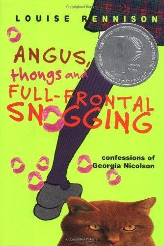 Louise Rennison: Angus, Thongs and Full-Frontal Snogging (Confessions of Georgia Nicolson, #1) (2000)