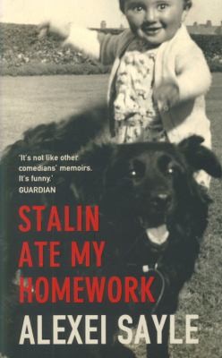 Alexei Sayle: Stalin Ate My Homework (2011, Sceptre)