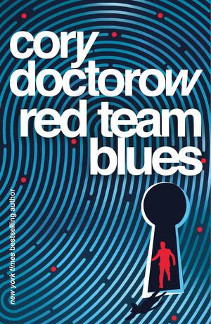 Cory Doctorow: Red Team Blues (2023, Head of Zeus)