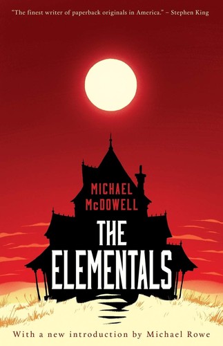 Michael McDowell: The elementals (2014)