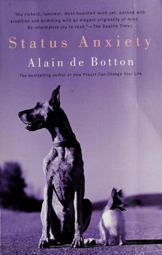 Alain de Botton: Status anxiety (2005, Vintage International)