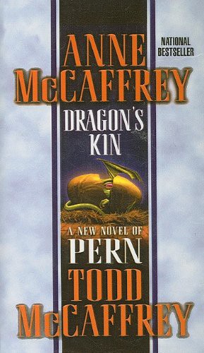 Anne McCaffrey, Todd McCaffrey: Dragon's Kin (Hardcover, 2004, Perfection Learning)