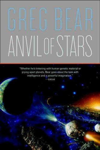 Greg Bear: Anvil of Stars (Paperback, 2008, Orb Books)
