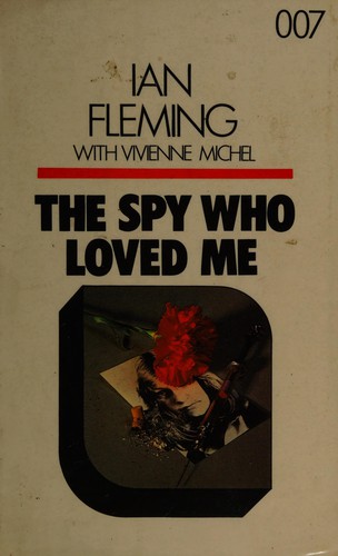 Ian Fleming: The spy who loved me (1980, Chivers)