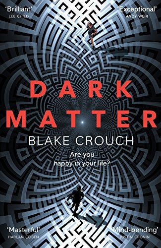 Blake Crouch: Dark Matter (Paperback, Pan Books)
