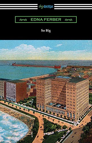 Edna Ferber: So Big (Paperback, 2020, Digireads.com)