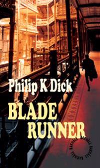 Philip K. Dick: Blade Runner (EBook, Swedish language, 2016, Bakhåll)