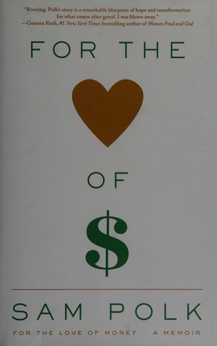 Sam Polk: For the love of money (2016, Scribner)
