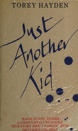 Torey L. Hayden: Just another kid (1988, Grafton)