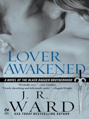 J.R. Ward: Lover Awakened (EBook, 2008, Penguin Group USA, Inc.)