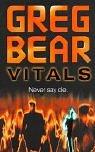 Greg Bear: Vitals (Paperback, 2003, HarperCollins Publishers Ltd)