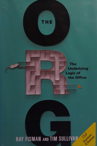 Raymond Fisman: The org (2013, Twelve)