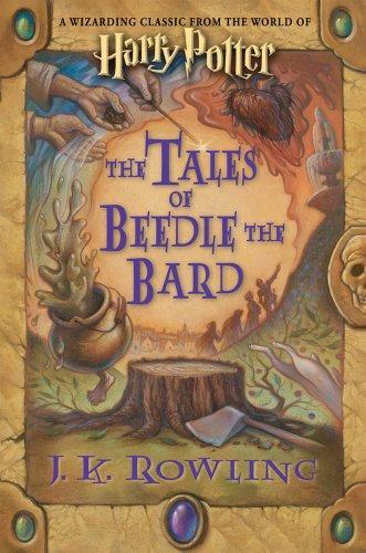 J. K. Rowling: The Tales of Beedle the Bard (Hardcover, 2008, Childrens High Level Group, Arthur A. Levine Books)