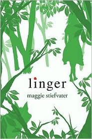 Maggie Stiefvater: Linger (2010, Scholastic Press)