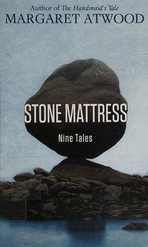 Margaret Atwood: Stone mattress (2015)