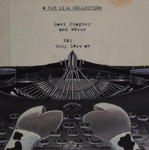Gary Larson: Last chapter and worse (1996, Andrews and McMeel)