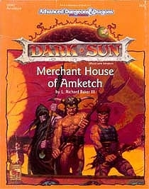 L. Richard Baker III: Merchant House of Amketch (1993, TSR Inc.)