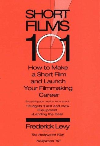 Frederick Levy: Short films 101 (2004, Perigee)