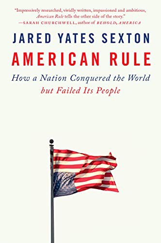 Jared Yates Sexton: American Rule (Paperback, 2021, Dutton)