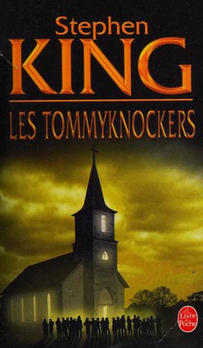 Stephen King: Les Tommyknockers (Paperback, French language, 2004, Albin Michel)