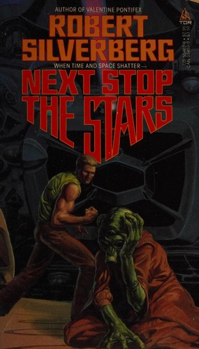 Robert Silverberg: Next Stop The Stars (Paperback, 1986, Tor Books)