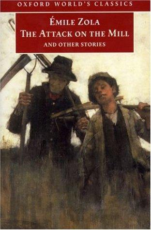 Émile Zola: The attack on the mill and other stories (1999, Oxford University Press)