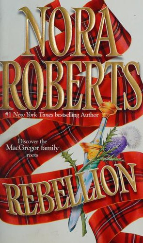 Nora Roberts: Rebellion (1988, Harlequin)