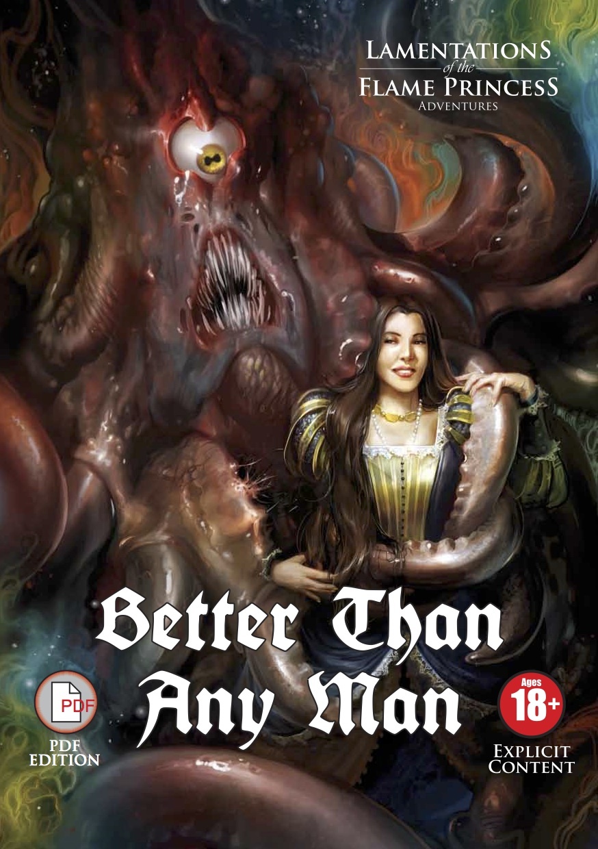 James Edward Raggi IV: Better Than Any Man (Hardcover, 2023, Lamentations of the Flame Princess)