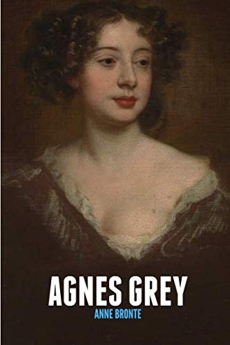 Anne Brontë: Agnes Grey (Paperback, 2018, Independently published)