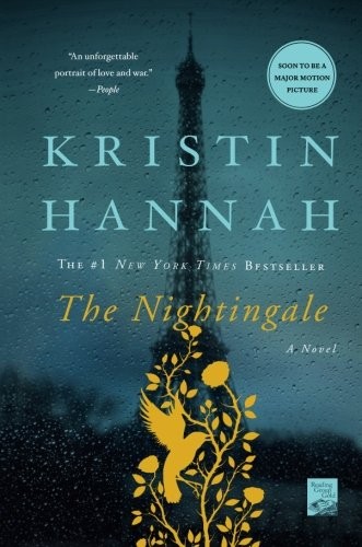 Kristin Hannah: The Nightingale: A Novel (Paperback, 2017, St. Martin's Griffin)