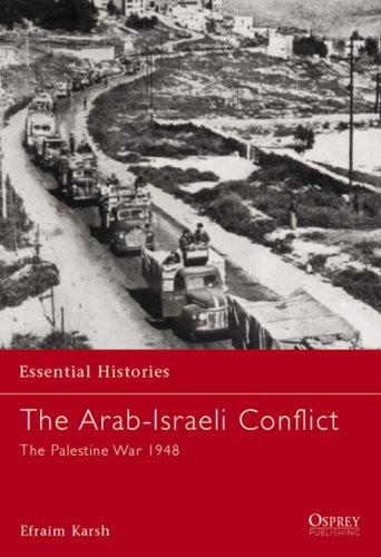 Efraim Karsh: The Arab-Israeli Conflict (Paperback, 2002, Osprey Publishing)