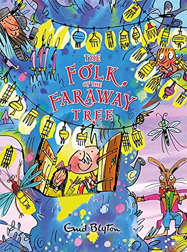 Enid Blyton: The Folk of the Faraway Tree (2017, Egmont UK Ltd)