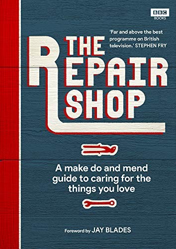 Jay Blades, Karen Farrington: The Repair Shop (Hardcover, 2019, BBC Books)