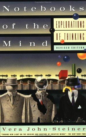 Vera John-Steiner: Notebooks of the Mind (1996, Oxford University Press, USA)